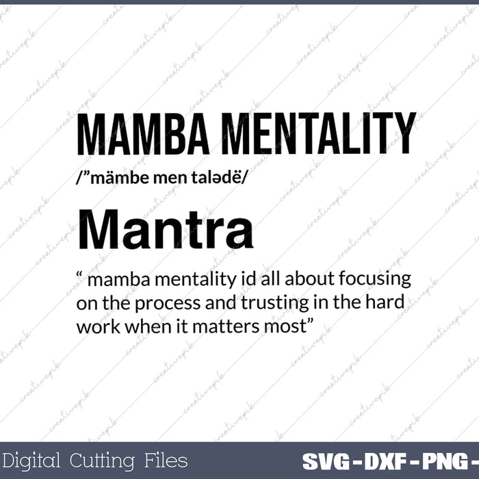 Mamba Mentality Motivational Quote Inspirational Definition 