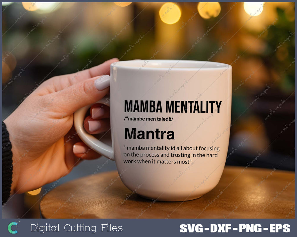 Mamba Mentality Motivational Inspirational Definition SVG PNG Files ...