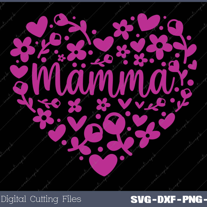 Mamma Floral Heart SVG PNG Cutting Printable Files