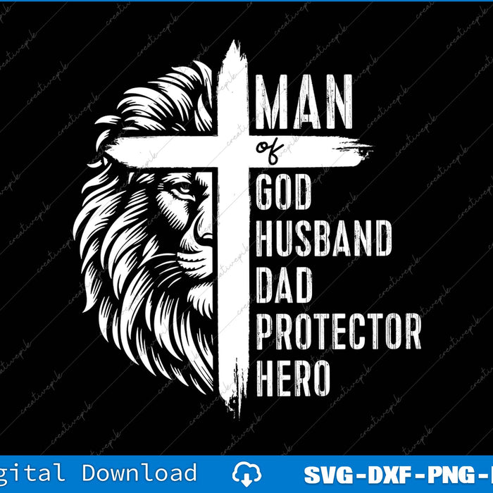 Man Of God Husband Dad Protector Hero SVG PNG Cutting Printable Files