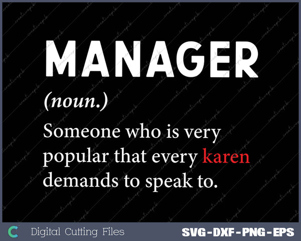 Manager Definition Karen Funny Sarcastic