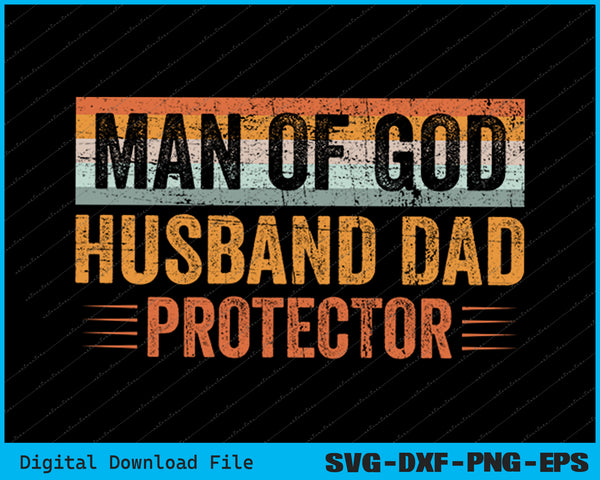 Man of God Husband Dad Protector Christian Dad SVG PNG Printable File