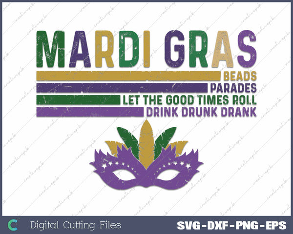 Mardi Gras Beads Parades Let The Good Times Roll SVG PNG Cutting Printable Files