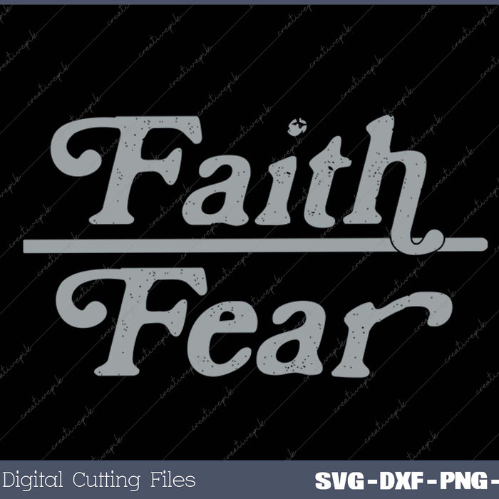 Mens Faith Over Fear SVG PNG Cutting Printable Files