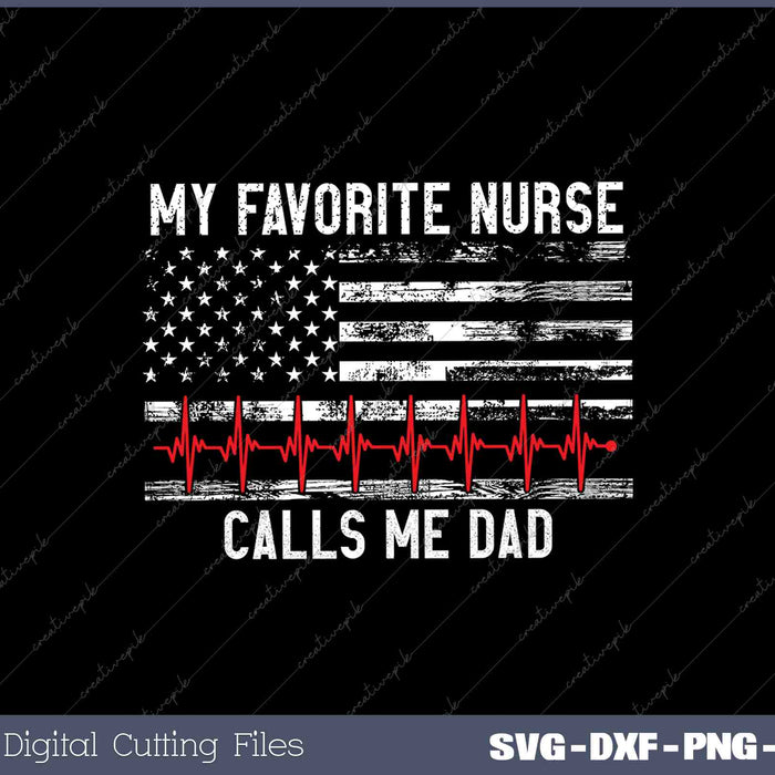 Mens My Favorite Nurse Calls Me Dad American Flag Nurse 