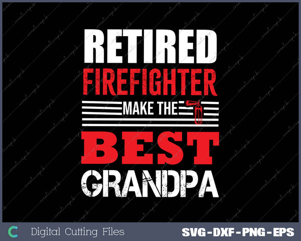 Mens Retired Firefighter Grandpa SVG PNG Cutting Printable Files