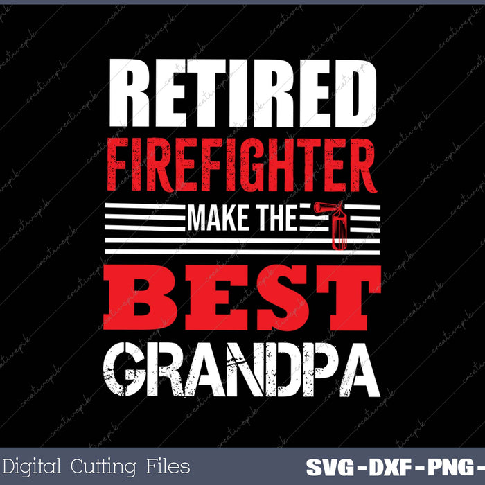 Mens Retired Firefighter Grandpa SVG PNG Cutting Printable Files