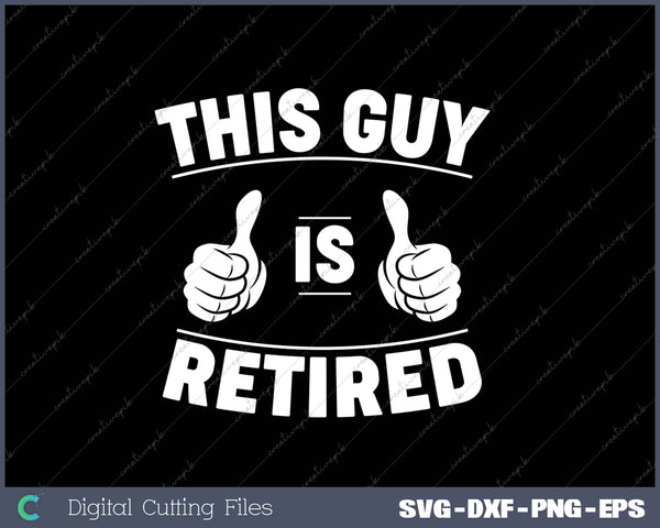 Mens This Guy Is Retired - Funny Retirement Gift