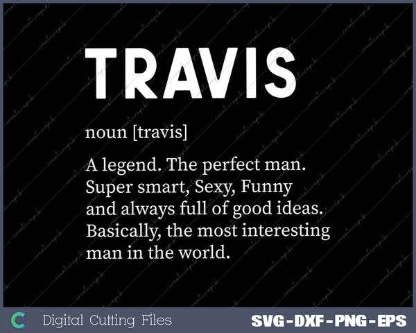Mens Travis Name SVG PNG Cutting Printable Files
