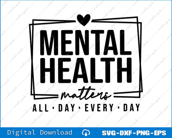 Mental Health Matters Mental Health Awareness SVG PNG Cutting Files