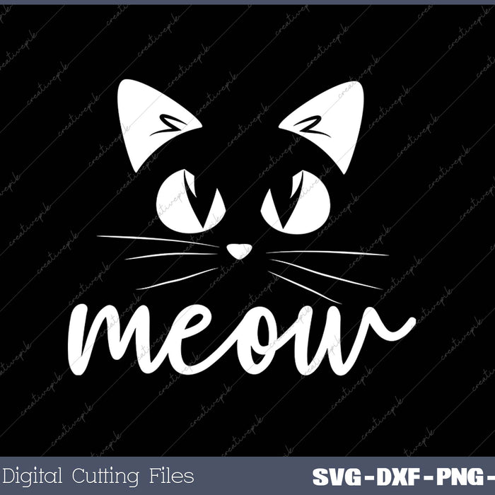 Meow Cute Cat Face Funny SVG PNG Cutting Printable Files