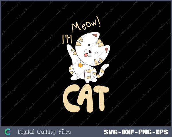 Meow I'm A Cat Halloween Costume SVG PNG Cutting Printable Files