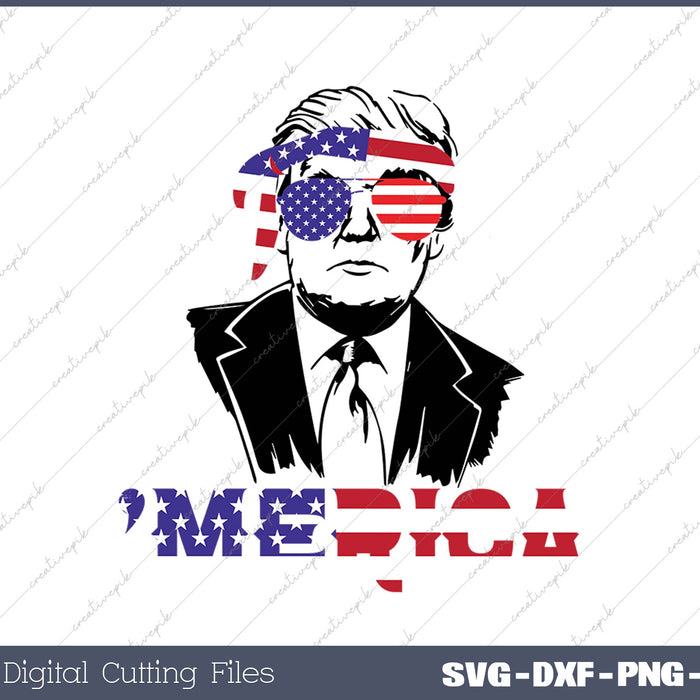 'Merica Trump SVG PNG Cutting Printable Files