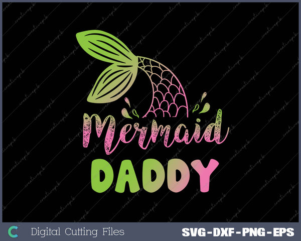 Mermaid Daddy Funny Merman Family Matching Birthday