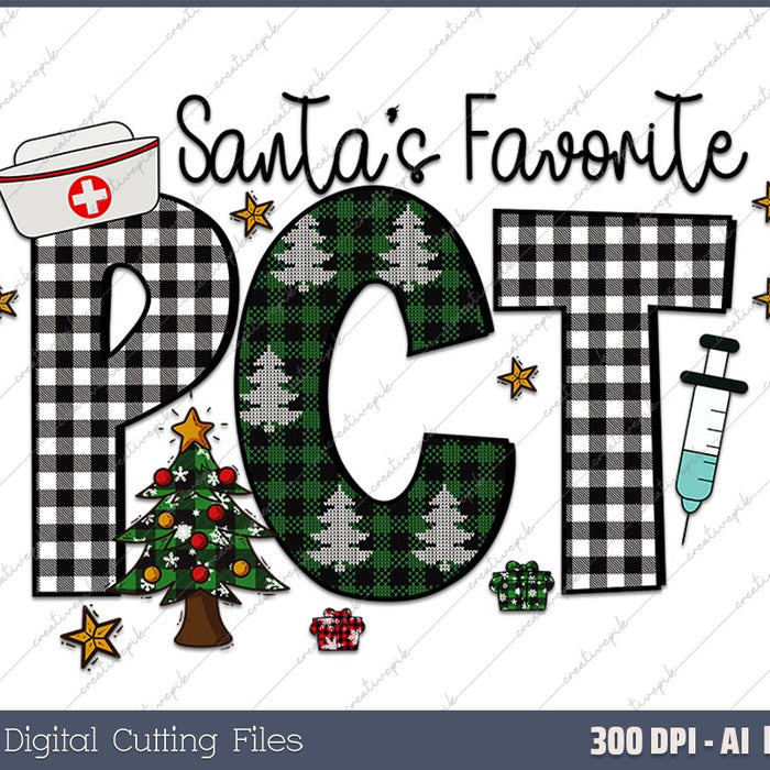 Merry Christmas Santa's Favorite PCT Patient AI PNG Sublimation File