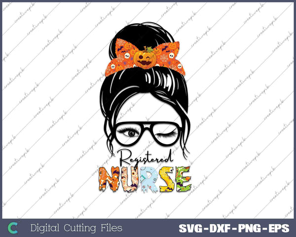 Messy Bun Registered Nurse SVG PNG Cutting Printable Files