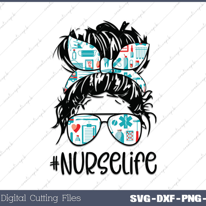 Messy Hair Woman Bun Nurse Life Healthcare Life SVG DXF PNG Cutting File