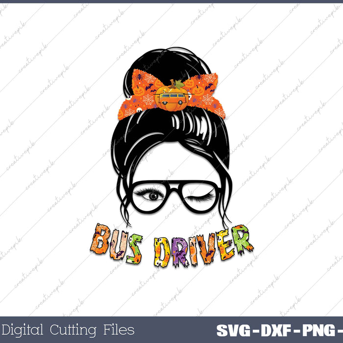 Messy bun Bus Driver SVG PNG Printable Files