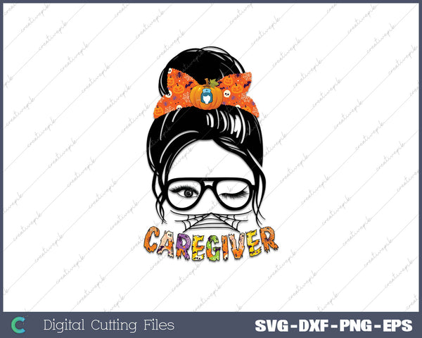 Messy bun Caregiver SVG PNG Printable Files