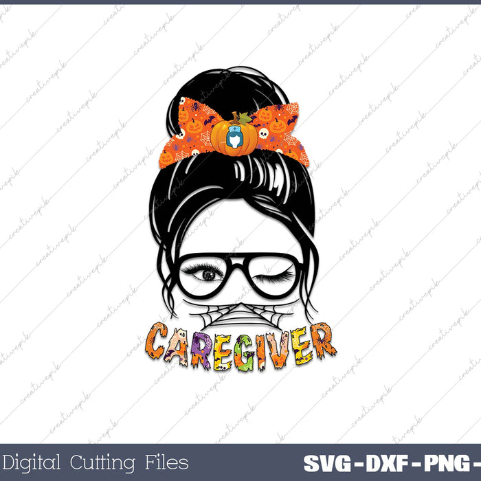 Messy bun Caregiver SVG PNG Printable Files