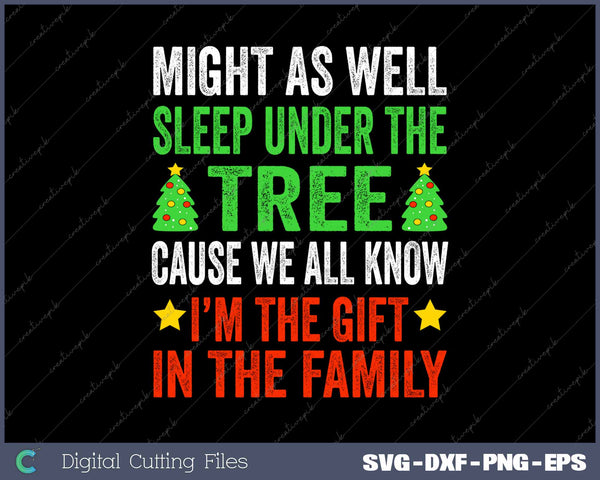 Might As Well Sleep Under The Tree Funny Christmas