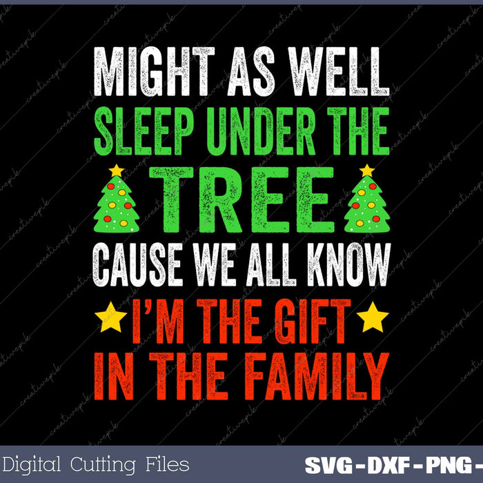 Might As Well Sleep Under The Tree Funny Christmas