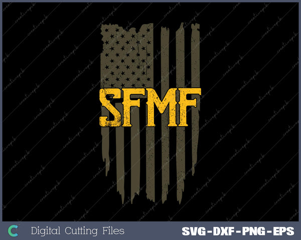 Military Slang SFMF Always Flexible Gold Flag SVG PNG Cutting Printable Files