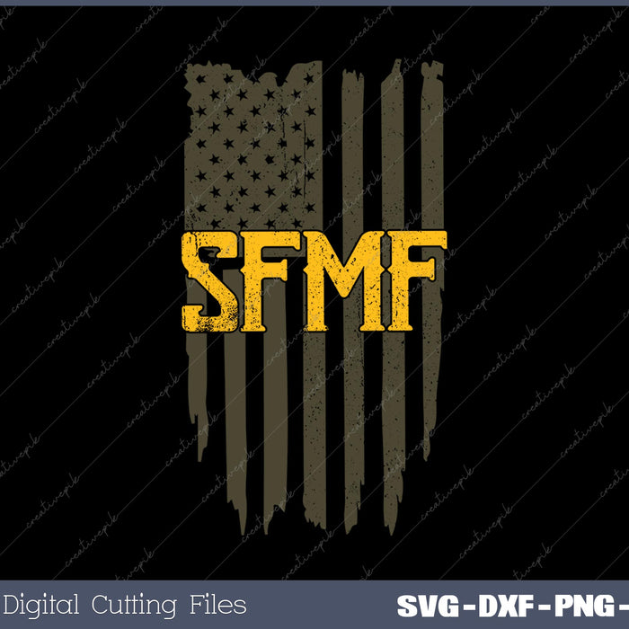 Military Slang SFMF Always Flexible Gold Flag SVG PNG Cutting Printable Files