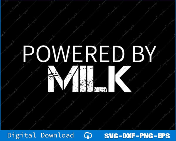 Milk Lover Powered By Milk SVG PNG Cutting Printable File