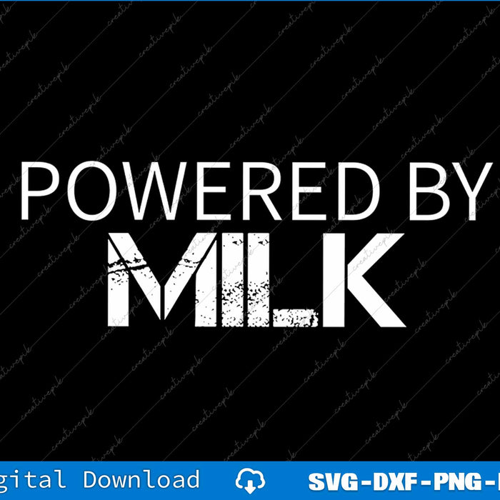 Milk Lover Powered By Milk SVG PNG Cutting Printable File