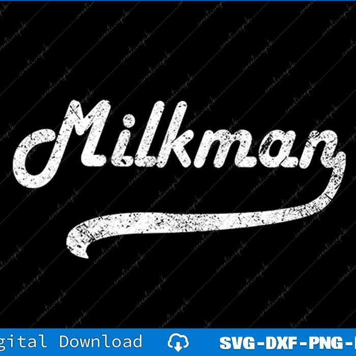 Milkman Milk Man Milk Maker Funny Job Profession SVG PNG Cutting File