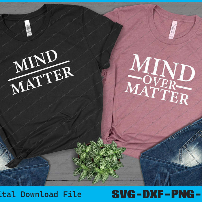 Mind Matter Motivational, Mind Over Matter Motivational SVG PNG Back And Front Files