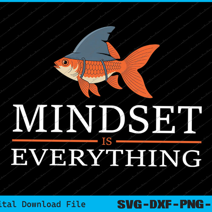 Mindest Is Everything Motivational Quote Inspiration SVG PNG Files