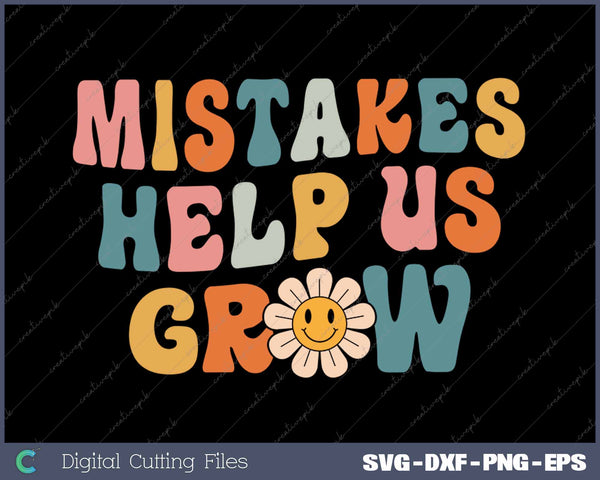 Mistakes Help Us Grow Daisy Positive Growth Mindset Retro