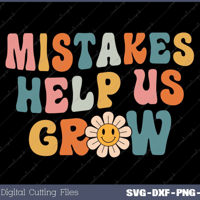 Mistakes Help Us Grow Daisy Positive Growth Mindset Retro