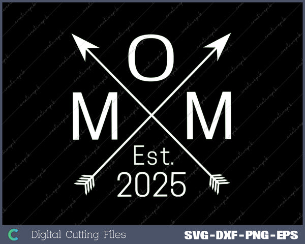 Mom 2025 Parents Matching Mom Est. 2025 SVG PNG Cutting Printable Files