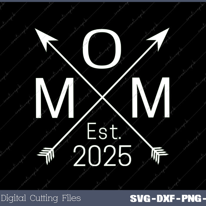 Mom 2025 Parents Matching Mom Est. 2025 SVG PNG Cutting Printable Files