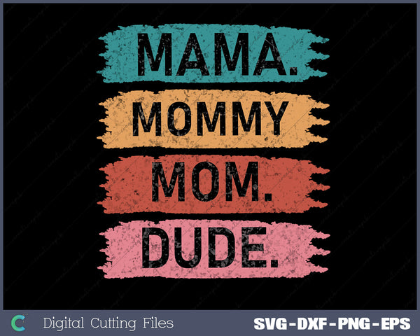 Mom Life Funny Mom Mama Mommy Mom SVG PNG Cutting Printable Files