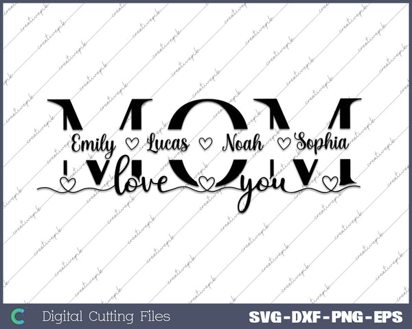 Mom Love Mother's Day SVG PNG Cutting Printable Files