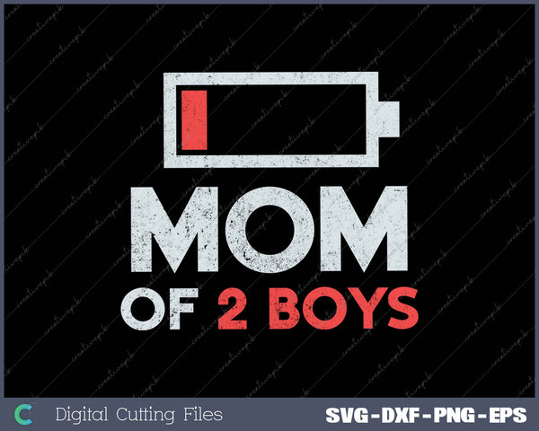 Mom Of 2 Boys Funny SVG PNG Cutting Printable Files