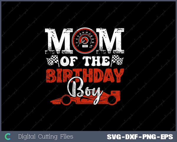 Mom Of The Birthday Boy SVG PNG Printable Files