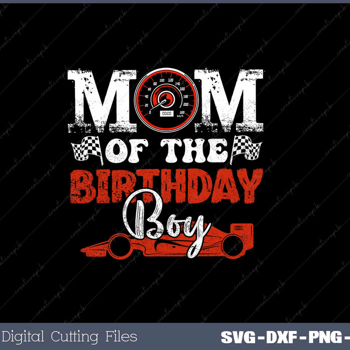 Mom Of The Birthday Boy SVG PNG Printable Files