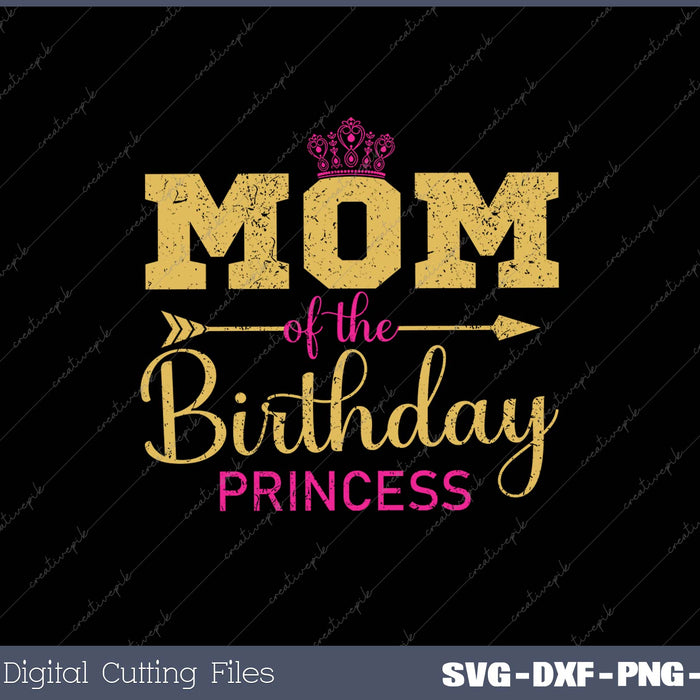 Mom Of The Birthday Princess Girls Party