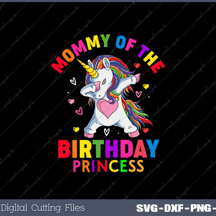 Mommy Of The Birthday Princess Unicorn 