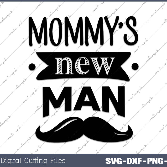 Mommy's New Man