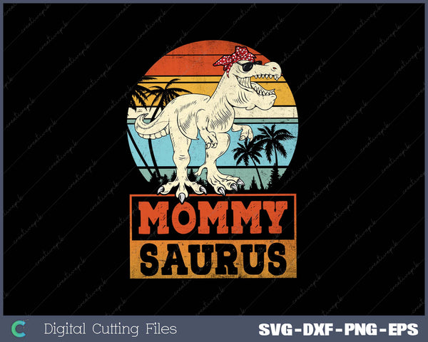 Mommysaurus T Rex Dinosaur Mommy Saurus Family Svg Design Cut File