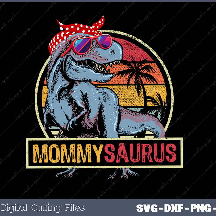 Mommysaurus T Rex Dinosaur Mommy Saurus Family SVG Cut files