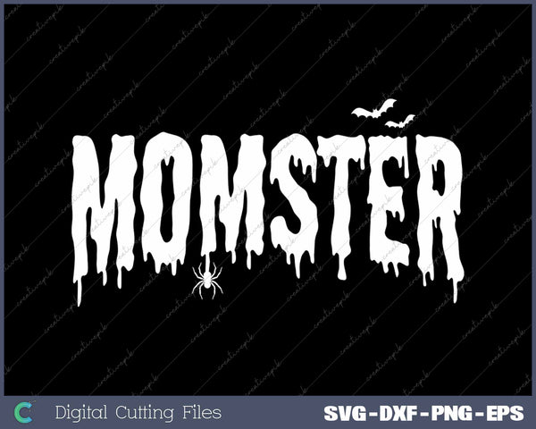 Momster Halloween Mom Spooky Halloween Mother SVG PNG Cutting Printable Files