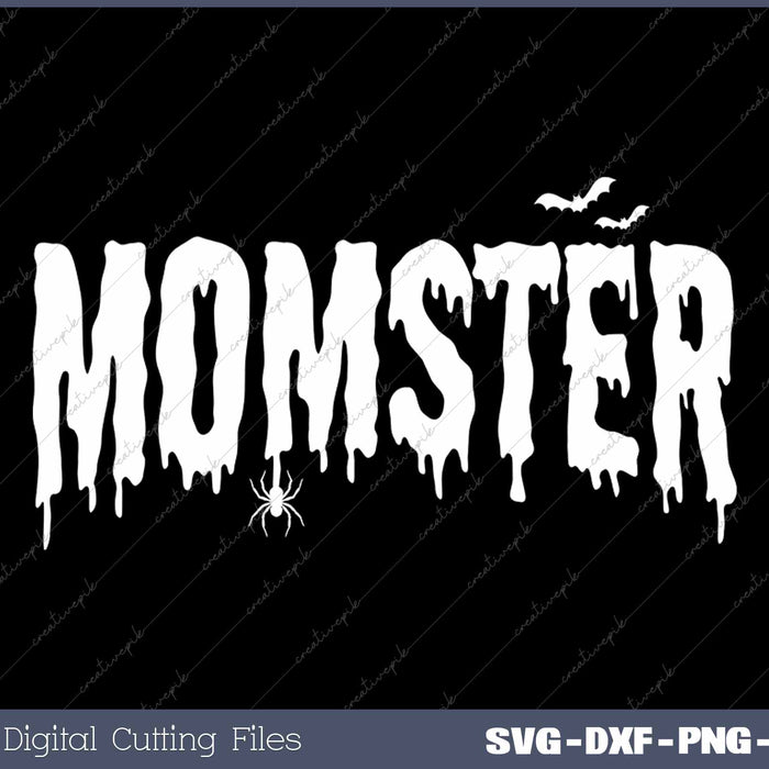 Momster Halloween Mom Spooky Halloween Mother SVG PNG Cutting Printable Files