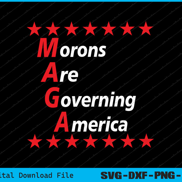 Morons sind regierender America SVG PNG Cutting Printable Files